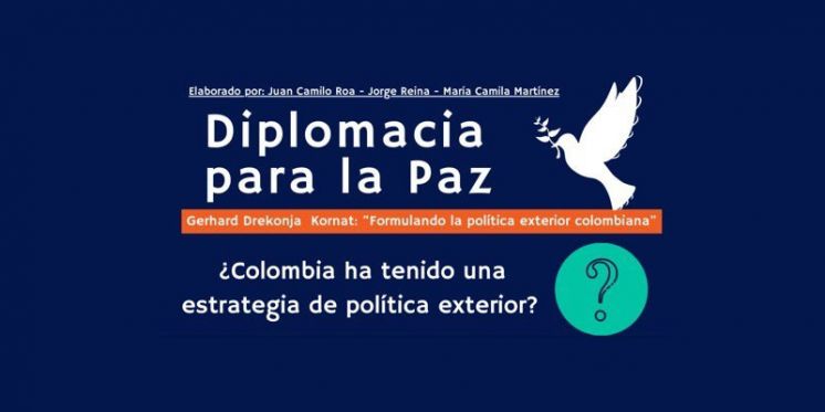 Infografía “Estrategia de política exterior durante el gobierno de Juan Manuel Santos”